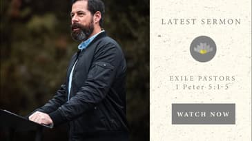 Exile Pastors - 1 Peter 5:1-5
