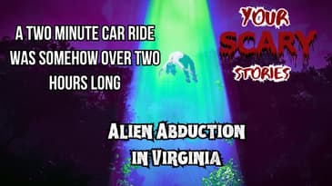 Alien Abduction in Virginia true scary story