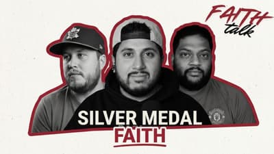 FAITH TALK | A SILVER MEDAL FAITH