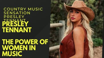 country music sensation  presley tennant | The Power of Women in Music : Presley Tennant