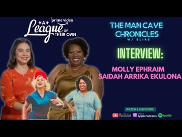 Molly Ephraim & Saidah Arrika Ekulona talk "A League of their Own"