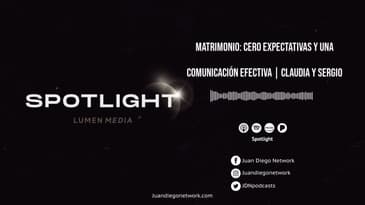 Spotlight - Matrimonio: Cero expectativas y una comunicación efectiva | Claudia y Sergio