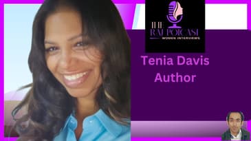 Tenia Davis | Leadership with Tenia Davis | The Raj Podcast