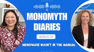 BONUS 18: Menopause Wasn’t in the Manual