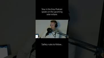 #short Stay in the Gray Podcast Preview Clip 3-9 #poscast #solareclipse #fypyoutubeshorts