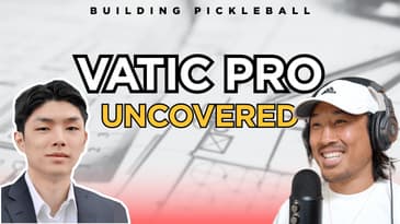 How This 25 Year Old Created The Most Popular Paddle Vatic Pro | Building Pickleball Podcast