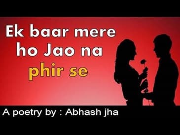EK BAAR PHIR SE | Short poem in hindi | Rhyme Attacks