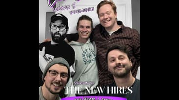 Episode 152: Season 8 Premiere The New Hires One Year Later