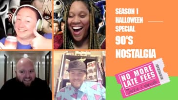 No More Late Fees - Halloween Special - 90's Nostalgia
