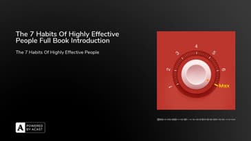 The 7 Habits Of Highly Effective People Full Book Introduction