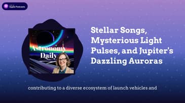 Stellar Songs, Mysterious Light Pulses, and Jupiter's Dazzling Auroras