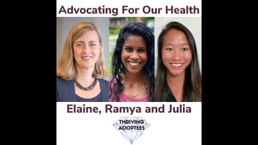 Advocating For Our Health With Elaine Schulte,  Ramya Gruneisen and Julia Small