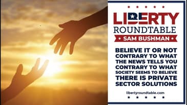 Believe It or Not: Private Sector Solutions for Disaster Relief | Liberty RoundTable