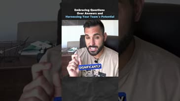 Embracing Questions Over Answers and Harnessing Your Team's Potential (Part 2)