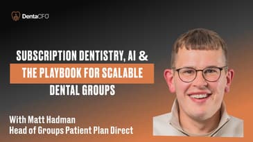 Subscription Dentistry, AI & the Playbook for Scalable Dental GroupsFinal Video Edit