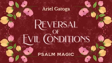Psalm 34: For the Reversal of Evil Conditions