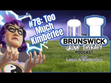 #78: Too Much Kimberlee