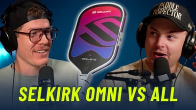 Selkirk Omni vs Best All-Court Paddles + 11SIX24 Ultre | EP 126