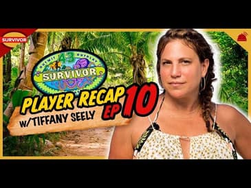 Tiffany Seeley Recaps Survivor 43 Episode 10