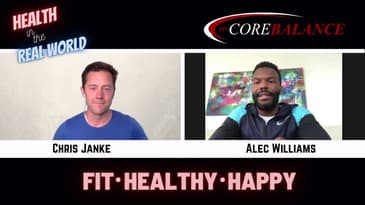 Get Out Of Your Comfort Zone - Health in the Real World with Chris Janke - guest Alec Williams
