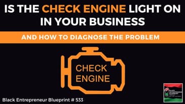 Is The Check Engine Light On In Your Business And How To Diagnose The Problem