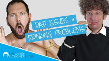 Bert Kreischer on Dad Issues & Drinking Problems | The James Altucher Show Podcast