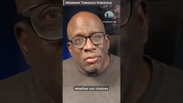 Worship Through Struggle