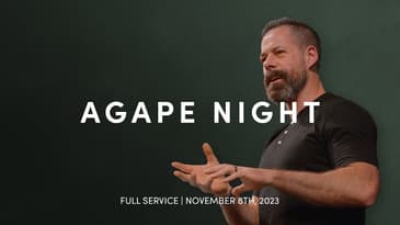 Agape Night (November 8th, 2023)