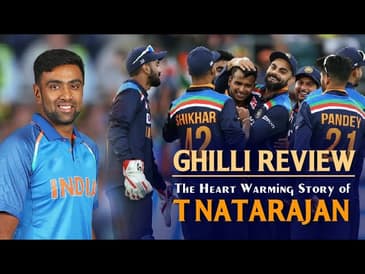 The Heartwarming Story of T Natarajan's ODI Debut | Ghilli Review | Ind vs Aus | 3rd ODI | R Ashwin