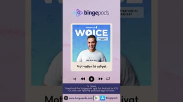 Motivation ki asliyat | Woice With Warikoo | Ankur Warikoo | Bingepods