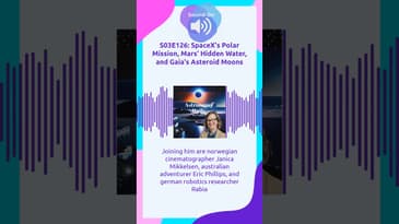 SpaceX's Groundbreaking Polar Mission | Astronomy Daily S03E126