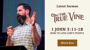 1 John 3:11-18 -- How to Love God's People