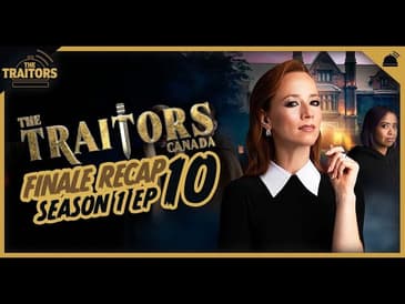The Traitors Canada | Ep 10 FINALE Recap
