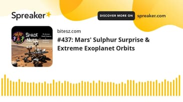 #437: Mars' Sulphur Surprise & Extreme Exoplanet Orbits
