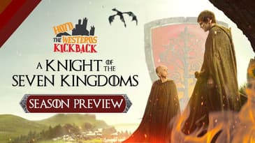 Why You Should Watch "A Knight of the Seven Kingdoms"