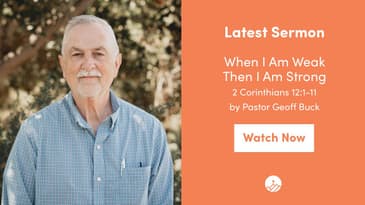 2 Corinthians 12:1-11 -- When I Am Weak Then I Am Strong