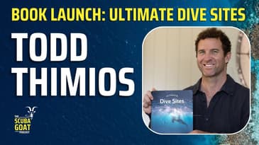 Todd Thimios - Dive Scout turned author of 'Ultimate Dive Sites'