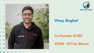 Vinay Singhal | Co-Founder & CEO | STAGE | On his journey with Inflection Point Ventures