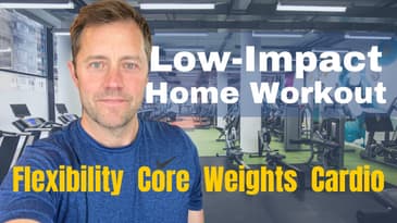 Low Impact Home Workout - Flexibility, Core, Weights, Cardio - with Chris Janke