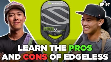 Are Edgeless Paddles Worth It? & Are New Pro Serve Rules Coming?