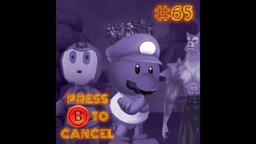 Press B 65: Worst of the Best Pt. 1