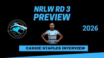 SHARKCAST: NRLW Rd 3, 2026 Preview and Cassie Staples Interview