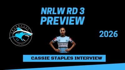 SHARKCAST: NRLW Rd 3, 2026 Preview and Cassie Staples Interview