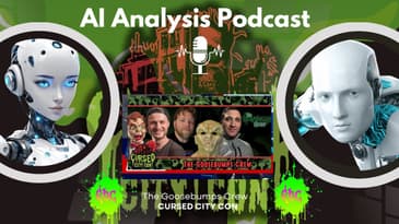 AI Analysis Podcast: The Goosebumps Crew is Coming to Cursed City Con!