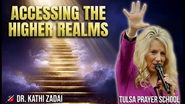 How to Step Into the Higher Realms of Prayer | Prayer School with Kathi Zadai