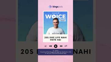 20s iske liye nahi hote hai | Woice With Warikoo | Ankur Warikoo Podcast | Bingepods