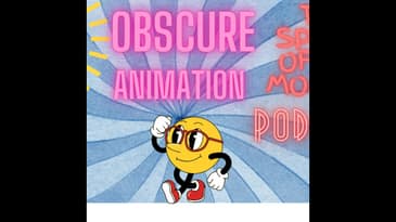 Spurr of The Moment Podcast: Obscure Animation