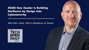 3235: How Zscaler Is Building Resilience by Design into Modern Cybersecurity