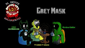 ADR Episode 633: Grey Mask