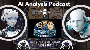AI Analysis Podcast: Down The Middle Podcast's First Episode
